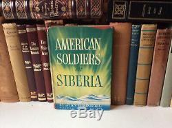 American Soldiers in Siberia by Col. Sylvian G. Kindall Russian Civil War