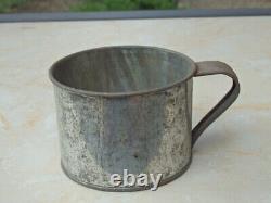 Authentic Antique Civil War Era Soldiers Tin Field Drinking Cup
