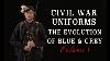 CIVIL War Uniforms Of Blue Grey The Evolution Volume 1