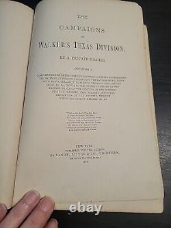 Rare 1875 Campaigns Of Walker's Texas Division By A Private Soldier Civil War