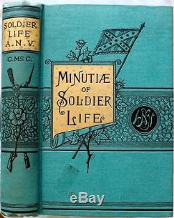 Rare 1888 Detailed Minutiae Of Soldier Life CIVIL War Illustrated Near Fine Csa