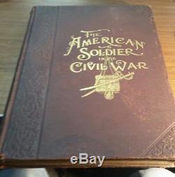 THE AMERICAN SOLDIER In The CIVIL WAR, PICTORIAL 1895 by Frank Leslie Good