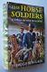 THE HORSE SOLDIERS Harold Sinclair HC/DJ 1st Printing CIVIL WAR Mississippi Q