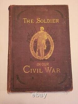 THE SOLDIER IN OUR CIVIL WAR, VOL II! 24 PICTURES! 1885! Grant, Meade, Burnside