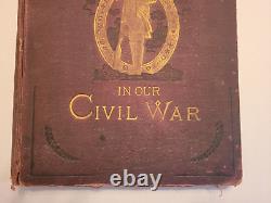 THE SOLDIER IN OUR CIVIL WAR, VOL II! 24 PICTURES! 1885! Grant, Meade, Burnside