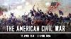 The American CIVIL War 1861 1865 Documentary