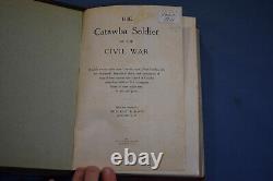 The Catawba Soldier of the Civil War by George Hahn 1911