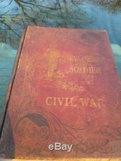 The Confederate Soldier In The CIVIL War. 1861-1865. Rare. 1st. Edition 1895