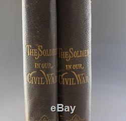 The Soldier In Our Civil War Pictorial History Volumes I & II HC 1885