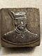 Very Heavy Unusual Antique Civil War Soldier Metal Printing Block Or Stamp